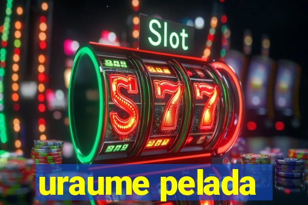 uraume pelada